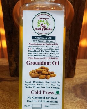 groundnut oil Organic Triaanyas health Mantra, Purnima bahuguna, Top Organic product company in India, cold pressed
